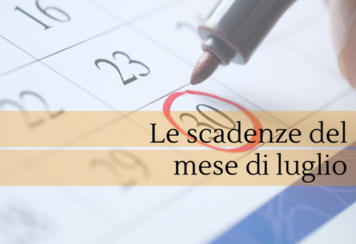 Scadenze fiscali luglio 2022: il calendario delle date da ricordare.