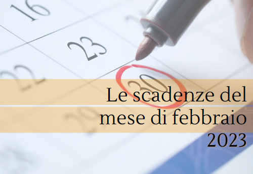 Scadenze fiscali febbraio 2023: il calendario delle date da ricordare.