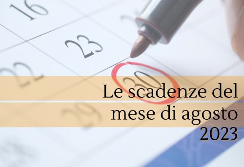 Scadenze fiscali Agosto 2023: il calendario delle date da ricordare.